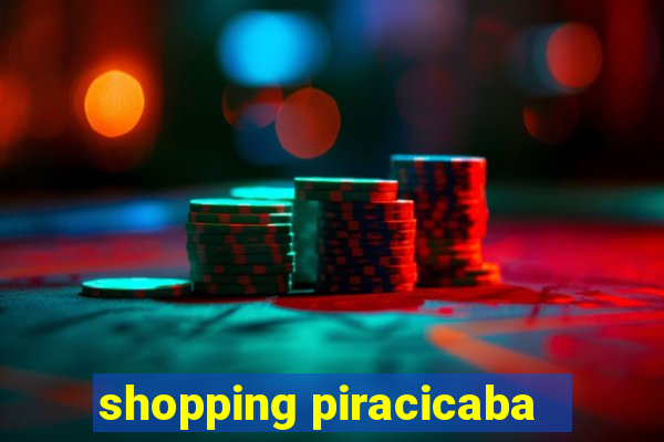 shopping piracicaba - brmalls